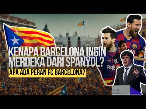 Kenapa Barcelona Ingin Merdeka? | Sejarah Kelam & Fakta Mengejutkan Katalonia!