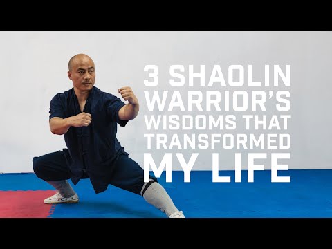 3 Shaolin Warrior's Wisdoms That Transformed My Life