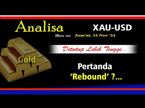 Analisa XAU-USD Hari ini Jum'at 15 Nov '24II Ditutup Lebih Tinggi.. Apakah Pertanda Rebound ? ..