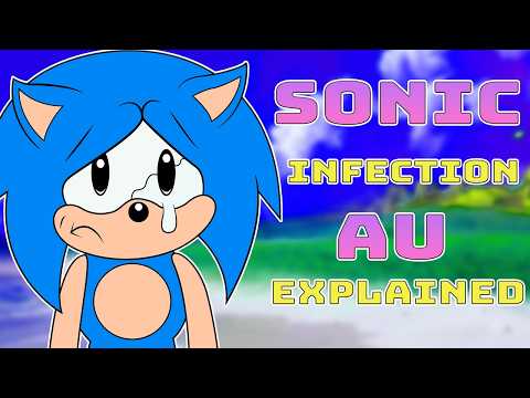 Sonic Infection AU Lore Explained