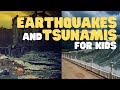 Exploring Earthquakes and Tsunamis for Kids