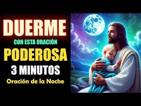 Oración Para Dormir, Escúchala y te Dormirás en 3 Minutos🌙Oración De La Noche