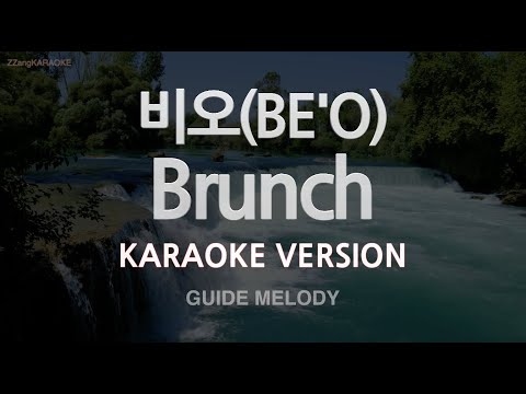 [짱가라오케/노래방] 비오(BE’O)-Brunch (Ft. 원슈타인, 시온) (Melody) [ZZang KARAOKE]