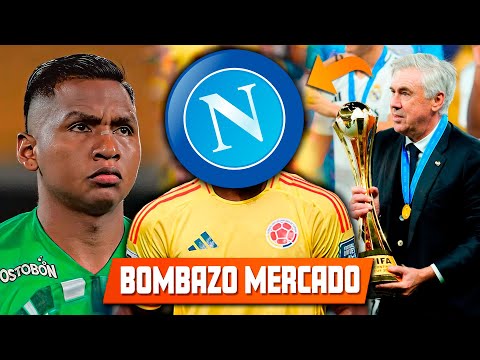 NAPOLI x COLOMBIANO INTERÉS CONFIRMADO l INSULTO a MORELOS l ANCELOTTI REGISTRO l CARDONA x ALIANZA