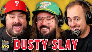 Dusty Slay RETURNS! | Are You Garbage Comedy Podcast w/ Kevin Ryan & H. Foley