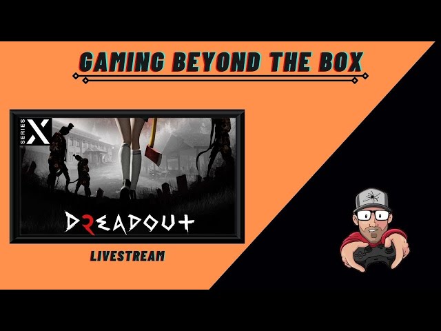 Dreadout 2 - Playthrough (Xbox Series X)