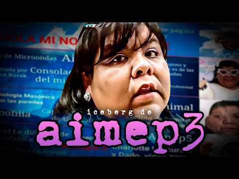 ICEBERG De AIMEP3 (EmbarazoP3, Kbezuko, Lolcow, Polémicas, Memes, Momentos sublimes...)