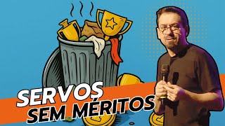 Servos Inúteis - Lucas 17:7ss