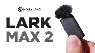 The BEST Wireless Mic For Creators (Hollyland Lark MAX 2 Review!)