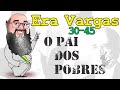 Understanding Getúlio Vargas and His Era