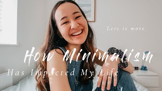 How Minimalism Impacted My Life | Living A Life I Love