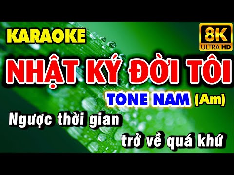 Karaoke NHẬT KÝ ĐỜI TÔI Tone Nam (Am) Nhạc Sống KLA | Karaoke 9669