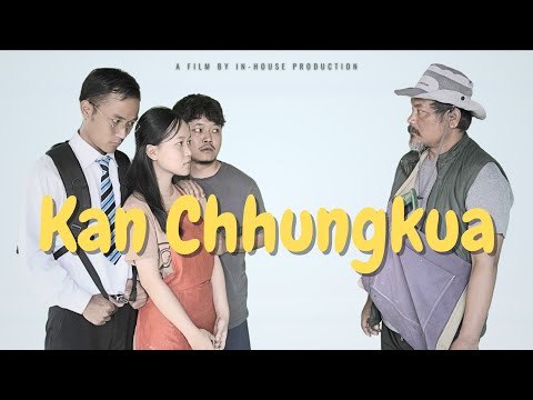 KAN CHHUNGKUA Full Movie |  INHOUSE | Only @ Vaki App