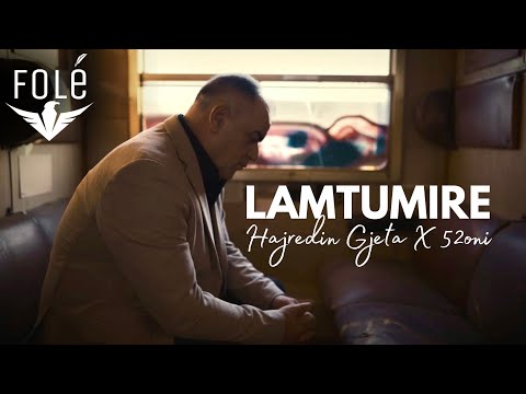 Hajredin Gjeta X 52oni - Lamtumire (Official Video 4K) | Prod . MB Music