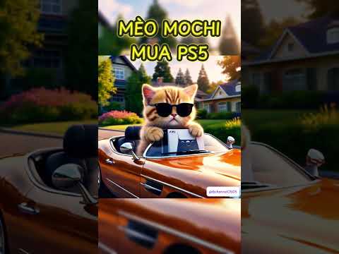 MÈO MOCHI 🎮🕹️ ĐI MUA PS5 🎮🕹️ CỰC XỊN