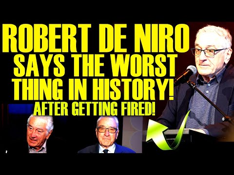 ROBERT DE NIRO INSANE MELTDOWN AFTER GETTING FIRED! SAYS THE WORST THING IN HISTORY! TOTAL FAILURE