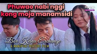 Phuwaonabi nggi khong moja manamsidi | Bor keina exchange | Streaming now