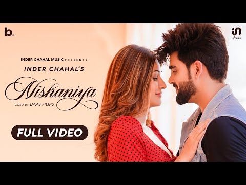 Inder Chahal - Nishaniya (Full Video) | Surilie | Ar Deep | Daas Films | Feel The Pain Of Love