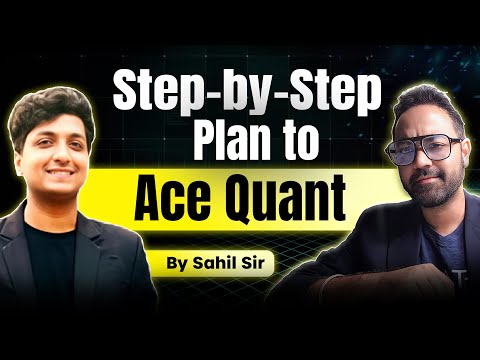 CAT Quant Preparation Guide | Step-by-Step Preparation Plan Ft. Sahil CAT QA , 99.9%ile