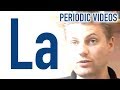 Lanthanum - Periodic Table of Videos