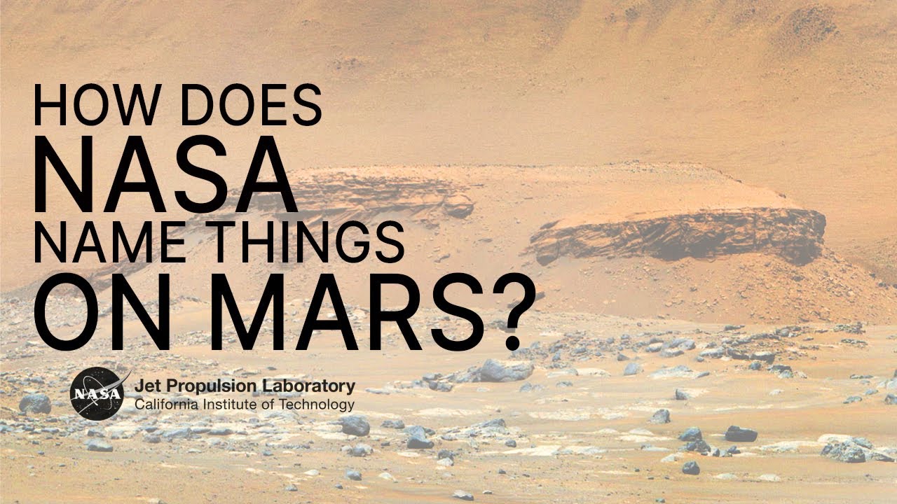 How Does NASA Name Things on Mars? (Mars Report – June 2023)