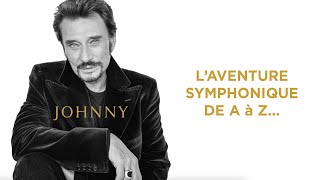 Johnny Hallyday, Yvan Cassar – L'aventure Symphonique de A à Z (Vidéo Officielle)