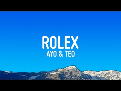 Ayo & Teo - Rolex (Lyrics)