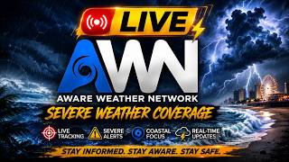 🔴 LIVE WEATHER COVERAGE | Aware Weather Network