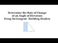 Understanding the Rate of Change of Angle of Elevation