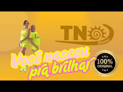 Você nasceu pra brilhar | TNO Brasil | Coreografia | Autoral