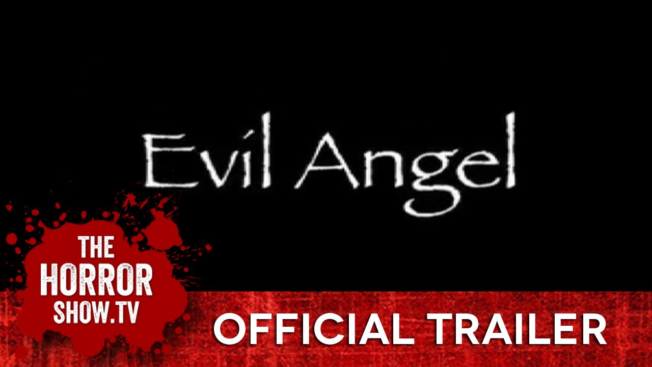 Evil Angel Trailer thumbnail