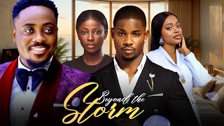 BEYOND THE STORM - Shaznay Okawa, Toosweet Annan, Victory Michael Latest 2025 Nollywood Movie