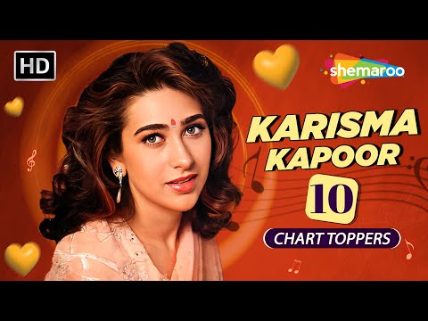 Karisma Kapoor: Top 10 Chart Topper Songs | Dance Hits & Romantic Classics 💃🎶 | करिश्मा कपूर के गाने