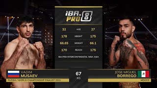 MUSAEV Vadim 🇷🇺 vs BORREGO Jose Miguel 🇲🇽 | IBA.PRO 8 | July 22, 2025 | Dushanbe, Tajikistan