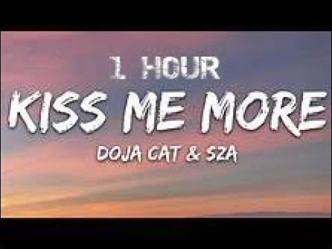 [1 HOUR] Doja Cat - Kiss Me More ft. SZA (Lyrics)