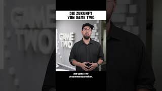Wie geht‘s weiter mit Game Two?