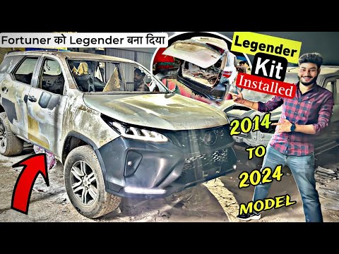 Finally LEGENDER KIT Installed in Our CONVERTED Fortuner 🔥 2014 to 2024 Model