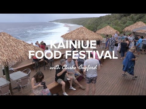 KaiNiue Food & Wine Festival with Clarke Gayford