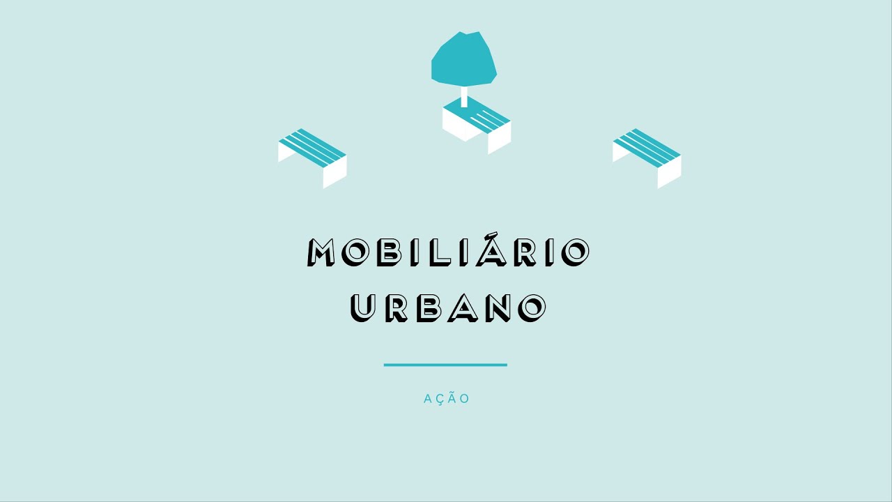 MOBILIÁRIO URBANO - Prévisualização do vídeo