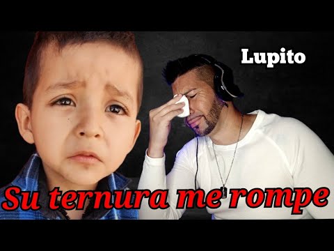 LUPITO - el niño que su INOCENCIA hizo LLORAR AL MUNDO ( reacción )