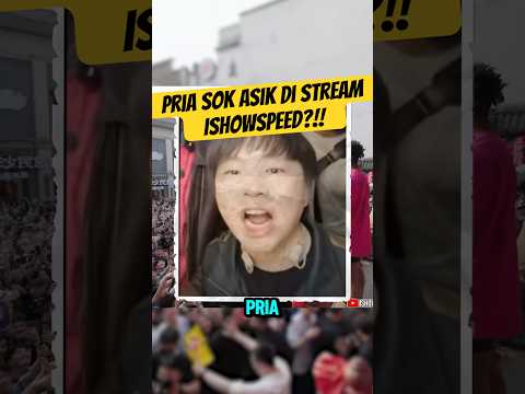Pria sok asik di Stream IShowSpeed #ishowspeed #ishowspeedshorts #shorts #shortvideo #short