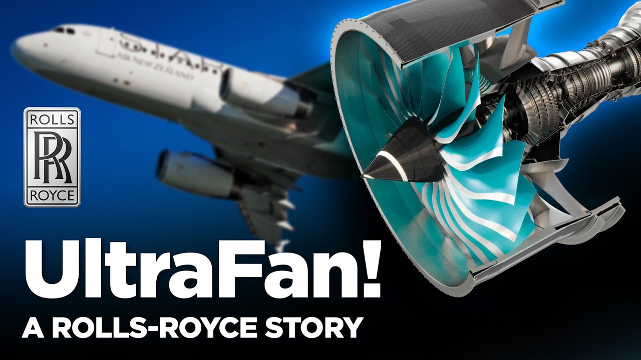 The Enormous UltraFan! A Rolls-Royce story.