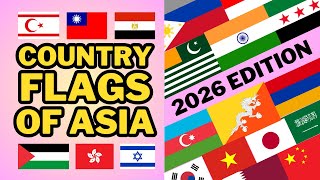 🌏Flags of Asia | 100 flags from ALL Asian counties | EVERY Asian country flag with official names