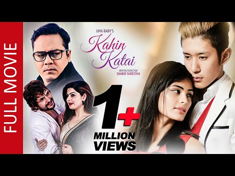 KAHIN KATAI || New Nepali Full Movie 2022 | Siwani Giri, Sonam Barphungpa, Dilip Rayamajhi