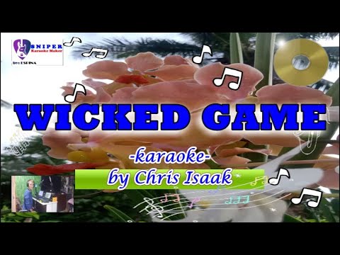 WICKED GAME – karaoke -Chris Isaak