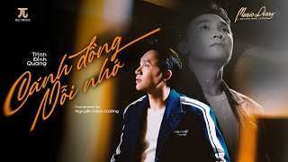 CÁNH ĐỒNG NỖI NHỚ - TRỊNH ĐÌNH QUANG X NGUYỄN MINH CƯỜNG