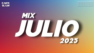 MIX JULIO 2025 - LO MAS NUEVO 2025 - LO MAS SONADO