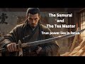 Tea Mastery and Samurai Duel