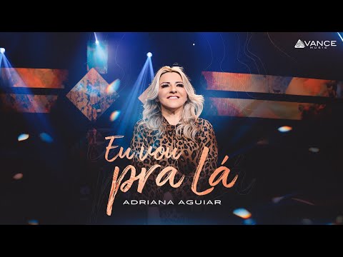 Adriana Aguiar - Eu Vou Pra Lá (Pocket DVD Pra Tocar No Coração)