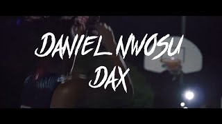 Daniel Nwosu aka Dax || Basketball Highlights || ''Self Proclaimed''